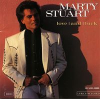 Marty Stuart - Love And Luck